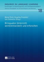 Inquiries in Language Learning 18 - Bilingualen Unterricht weiterentwickeln und erforschen