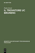 Il Trovatore Uc Brunenc