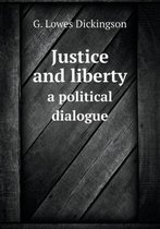 Justice and Liberty a Political Dialogue