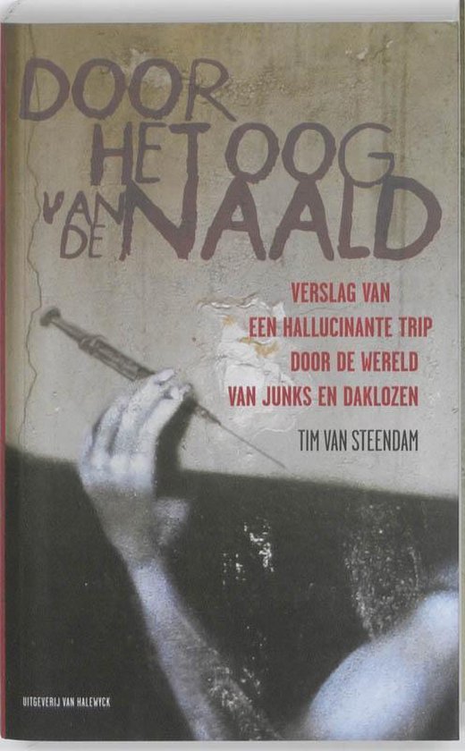 Executie Kardinaal Prominent Door het oog van de naald, Tim van Steendam | 9789056179403 | Boeken |  bol.com