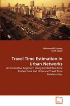 Travel Time Estimation in Urban Networks