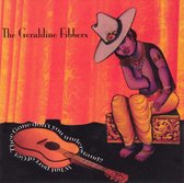 Geraldine Fibbers - What Part Of Get Thee Go (CD)