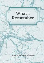 What I Remember