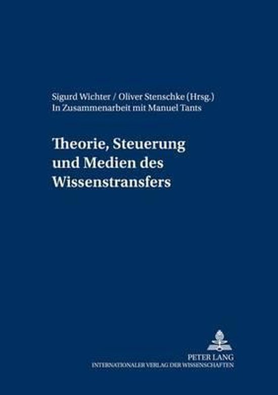 Livre "Theorie, Steuerung und Medien des Wissenstransfers" par Sigurd Wichter et Oliver Stenschke.