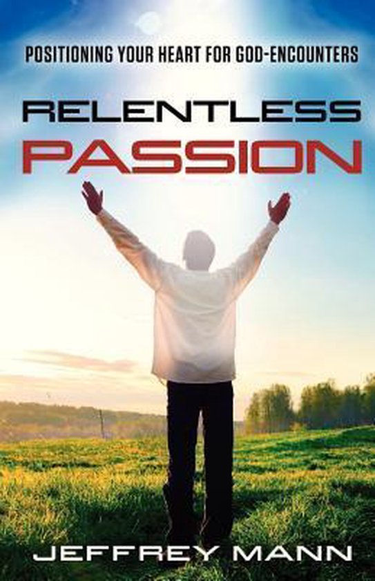 Relentless Passion, Jeffrey Mann 9781621363286 Boeken