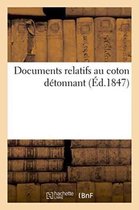 Savoirs Et Traditions- Documents Relatifs Au Coton D�tonnant