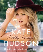 Kate Hudson met een bordeauxrode hoed en een roze jurk, met de tekst 'KATE Pretty Happy HUDSON Healthy ways to love your body'.