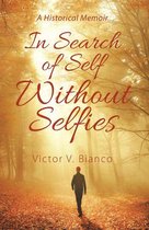 In Search of Self Without Selfies