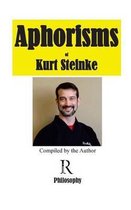 Aphorisms of Kurt Steinke