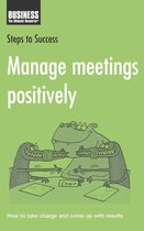 Steps to Success - Manage Meetings Positively