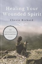 Healing Your Wounded Spirit