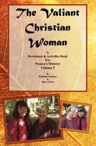 The Valiant Christian Woman