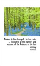 Modern Arabia Displayed