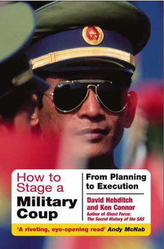 How to Stage a Military Coup 9781848325036 Ken Connor Boeken