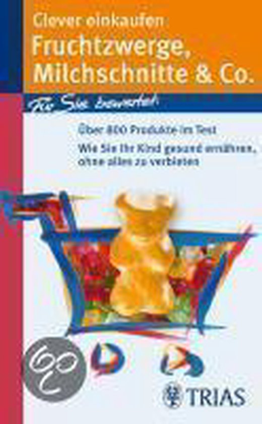 Clever Einkaufen Fruchtzwerge, Michschnitte & Co. - cover