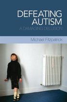 Defeating Autism