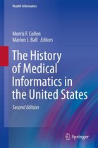 Health Informatics - The History of Medical Informatics in the United States