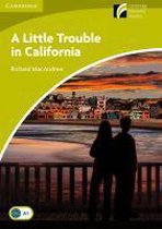 A Little Trouble in California
