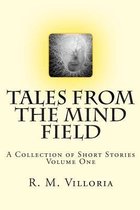 Tales from the Mind Field