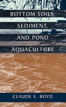 Bottom Soils, Sediment, and Pond Aquaculture