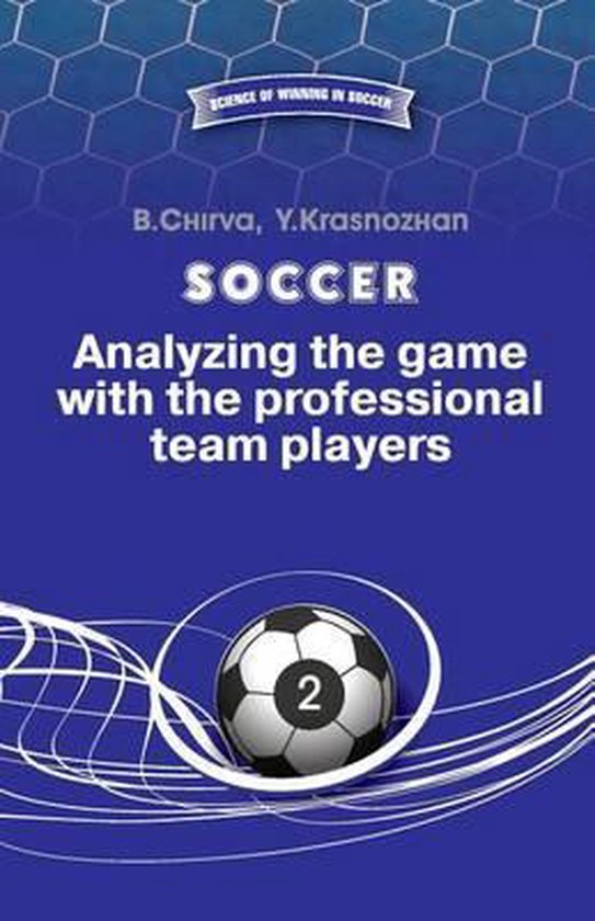 Science of Winning in Football- Soccer. Analyzing the game w ... - cover