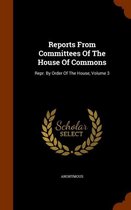 Reports from Committees of the House of Commons