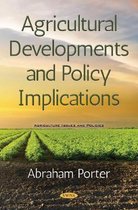 Agricultural Developments and Policy Implications