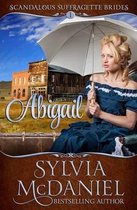 Scandalous Suffragettes- Abigail