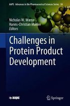 AAPS Advances in the Pharmaceutical Sciences Series- Challenges in Protein Product Development