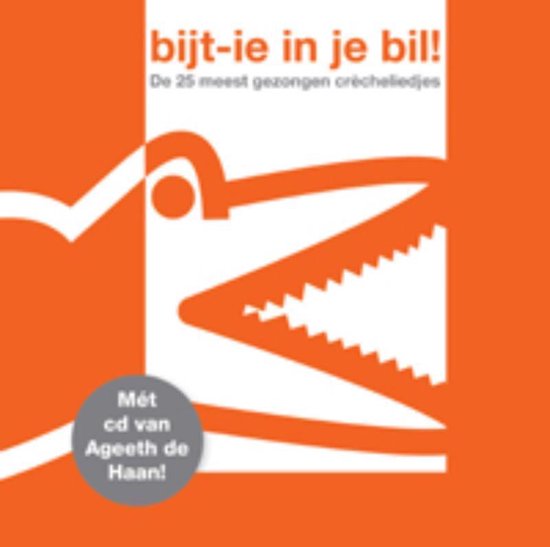 Bijt-ie in je bil! - cover