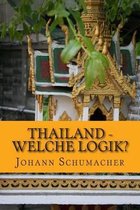 Thailand - Welche Logik?