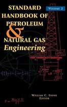 Standard Handbook of Petroleum and Natural Gas Engineering: Volume 2