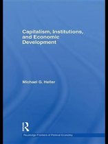 Routledge Frontiers of Political Economy - Capitalism, Institutions, and Economic Development