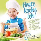 Heute Koche Ich! Das Beste Für