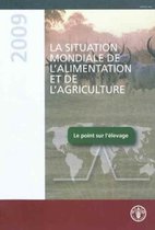 La Situation Mondiale de l'Alimentation et de l'Agriculture 2009