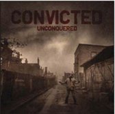 Convicted - Unconquered (7" Vinyl Single)