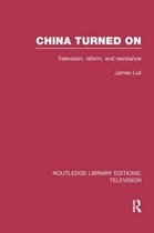 Routledge Library Editions: Television- China Turned On