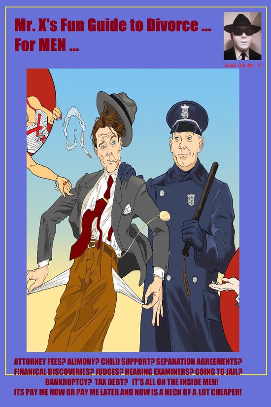 Mr. X’s Fun Guide to Divorce For Men - cover