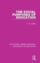 Routledge Library Editions: Sociology of Education-The Social Purposes of Education