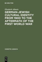 Conditio Judaica37- German-Jewish Cultural Identity from 1900 to the Aftermath of the First World War