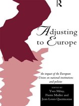 Routledge Research in European Public Policy- Adjusting to Europe