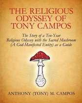 The Religious Odyssey Of Tony Campos