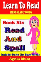 Learn To Read 6 - Book Six Read And Spell First Grade Words