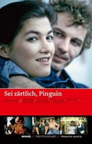 Sei zärtlich, Pinguin (Edition Der Standard)
