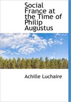 Social France at the Time of Philip Augustus