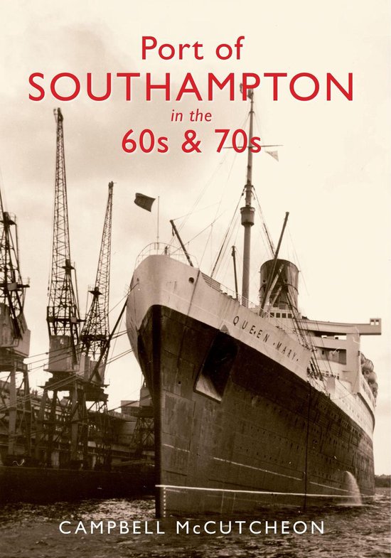 Port of Southampton in the 60s & 70s - cover