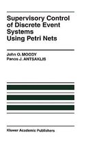 The International Series on Discrete Event Dynamic Systems- Supervisory Control of Discrete Event Systems Using Petri Nets