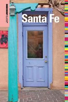 Insiders' Guide Series - Insiders' Guide® to Santa Fe