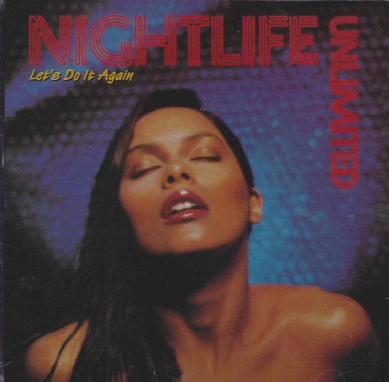 Let's Do It Again, Nightlife Unlimited CD (album) Muziek