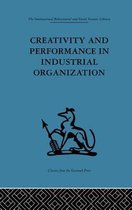 Creativity and Performance in Industrial Organization